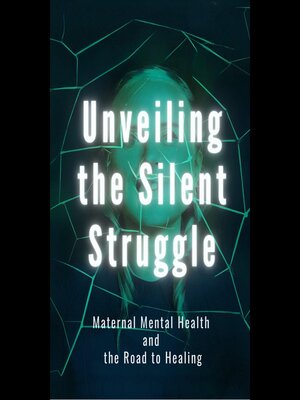 cover image of Unveiling the Silent Struggle